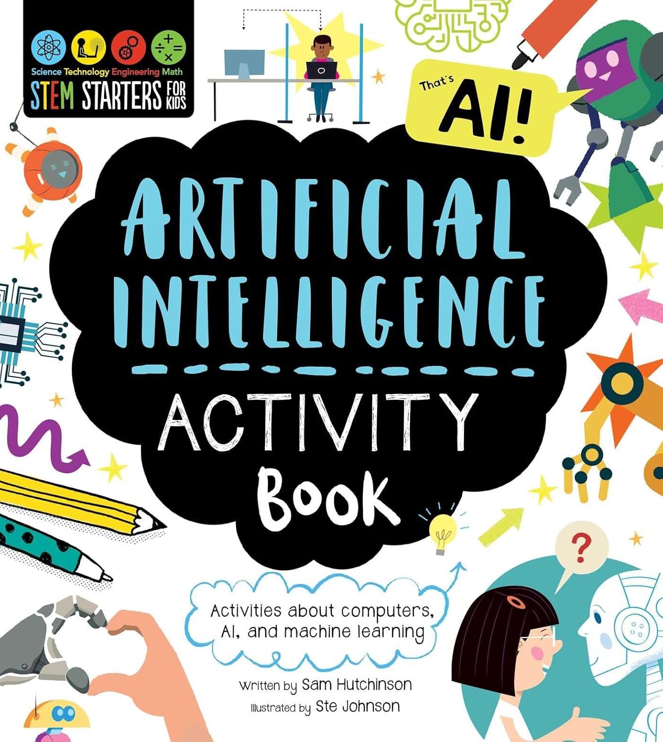 STEM Starters for Kids Artificial Intelligence Activity Book: Activities about Computers, ... - Image 2